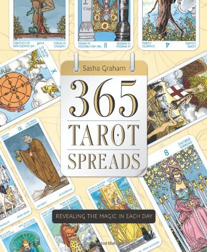 Sasha Graham/365 Tarot Spreads@ Revealing the Magic in Each Day